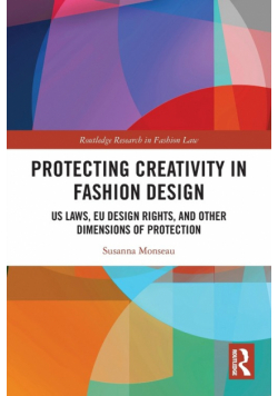 Protecting Creativity in Fashion Design