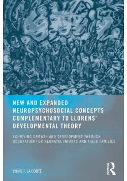 New and Expanded Neuropsychosocial Concepts Complementary to Llorens' Developmental Theory