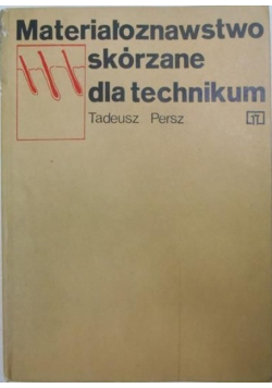 Materiałoznawstwo skórzane dla technikum
