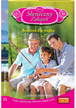Słoneczny zakątek Tom 53 Rodzina dla wujka