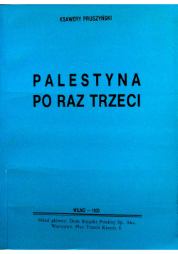 Palestyna po raz trzeci reprint z 1933 r