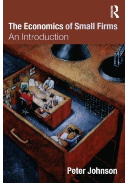 The Economics of Small Firms