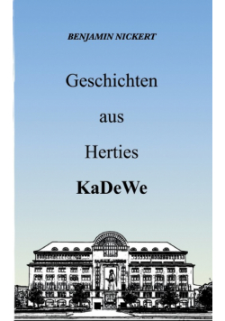 Geschichten aus Herties KaDeWe