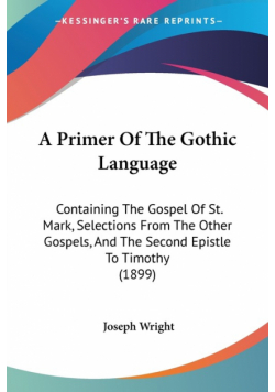 A Primer Of The Gothic Language