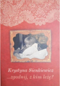 Zgadnij  z kim leżę