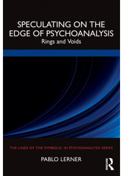 Speculating on the Edge of Psychoanalysis