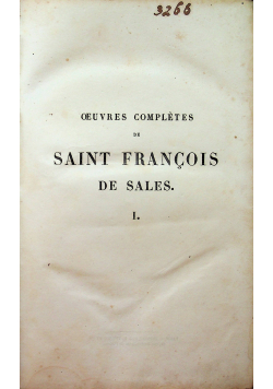 Oeuvres Completes de Saint Francois de Sales I 1851 r.