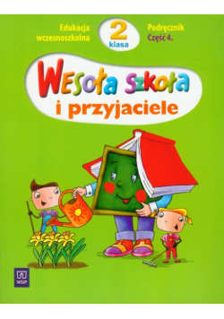 Wesoła szkoła i przyjaciele 2 podręcznik część 4