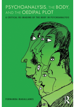 Psychoanalysis, the Body, and the Oedipal Plot