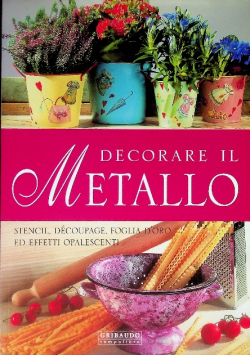 Decorare il metallo decoupage