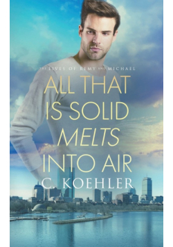 All that is Solid Melts into Air