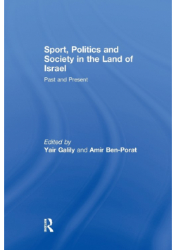 Sport, Politics and Society in the Land of Israel