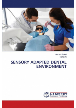 Sensory Adapted Dental Environment