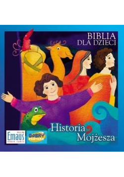 Biblia dla dzieci. Historia Mojżesza audiobook