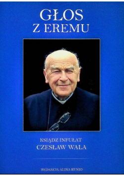 Czesław Wala Głos z Eremu