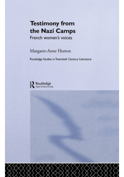 Testimony from the Nazi Camps