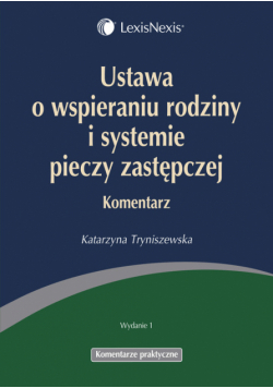 Ustawa o wspieraniu rodziny i systemie pieczy zastępczej: Komentarz