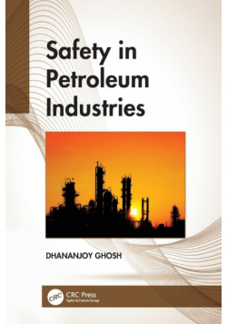 Safety in Petroleum Industries