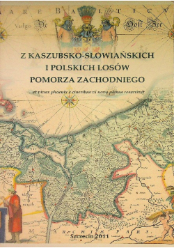Szczecin Z Kaszubsko Słowiańskich Losów Pomorza