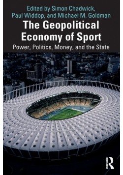 The Geopolitical Economy of Sport