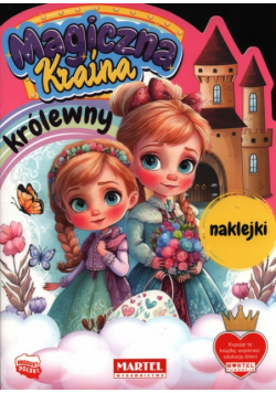 Magiczna kraina. Królewny z naklejkami