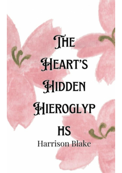 The Heart's Hidden Hieroglyphs