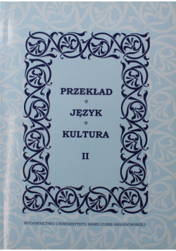 Przekład Język  Kultura II