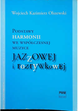 Podstawy harmonii we współczesnej muzyce jazzowej i rozrywkowej  plus CD