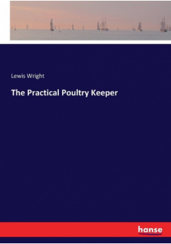 The Practical Poultry Keeper