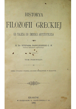 Historya filozofii greckiej Tom 1 1890 r