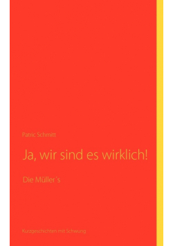 Ja, wir sind es wirklich!
