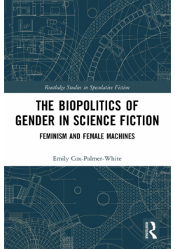 The Biopolitics of Gender in Science Fiction