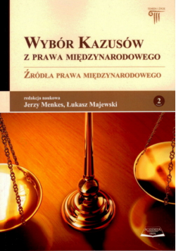 Wybór kazusów z prawa międzynarodowego