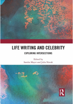 Life Writing and Celebrity