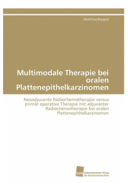 Multimodale Therapie bei oralen Plattenepithelkarzinomen
