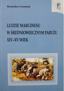 Ludzie marginesu w średniowiecznym Paryżu XIV XV wiek