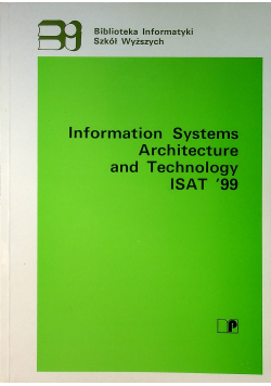 Information Systems Architecture and Technology ISAT 99