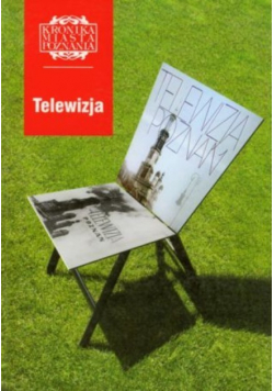 Kronika Miasta Poznania Nr 1 / 07 Telewizja