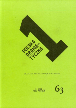 Borowski Mateusz - Polska dramatyczna Dramat i dramatyzacje w XX wieku