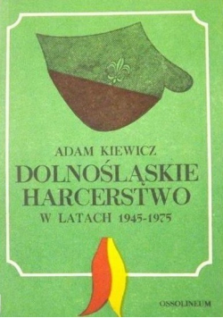 Dolnośląskie harcerstwo w latach 1945  1975