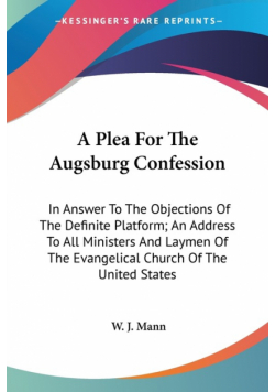 A Plea For The Augsburg Confession