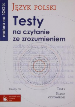 Język polski Testy na czytanie ze zrozumieniem