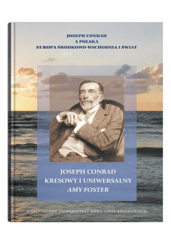 Joseph Conrad kresowy i uniwersalny: Amy Foster