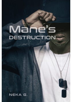 Mane's Destruction