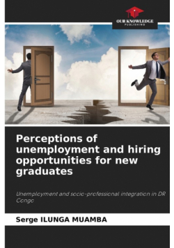 Perceptions of unemployment and hiring opportunities for new graduates