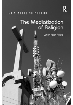 The Mediatization of Religion