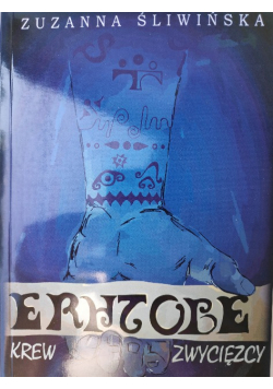 Erhtobe. Krew zwycięzcy