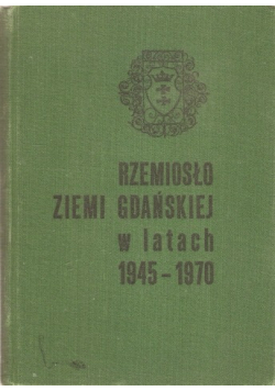 Rzemiosło Ziemi Gdańskiej w latach 1945 - 1970