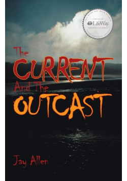 The Current and the Outcast