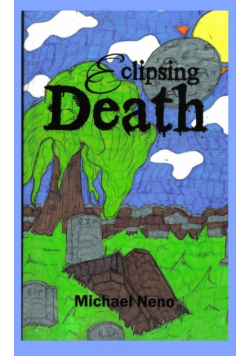 Eclipsing death and what followed